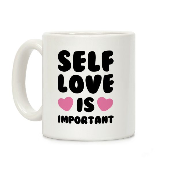 Self Love Is So Important Coffee Mug Self Love Is So Important Coffee Mug