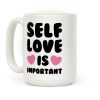 Self Love Is So Important Coffee Mug Self Love Is So Important Coffee Mug