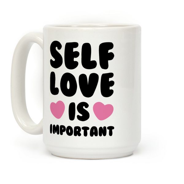 Self Love Is So Important Coffee Mug Self Love Is So Important Coffee Mug