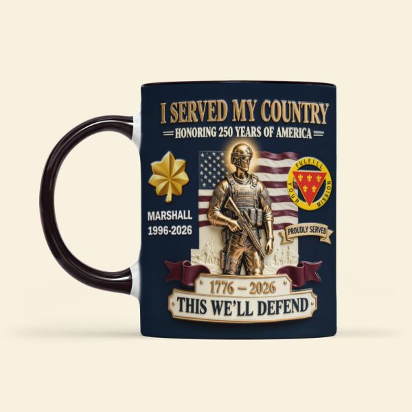 Served My Country - Personalized Accent Mug - Gift For Military, USA 250th Anniversary HH01 Served My Country - Personalized Accent Mug - Gift For Military, USA 250th Anniversary HH01