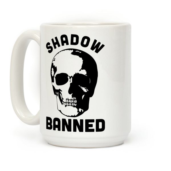 Shadow Banned Coffee Mug