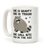 She Is Beauty She Is Trash Raccoon Coffee Mug She Is Beauty She Is Trash Raccoon Coffee Mug