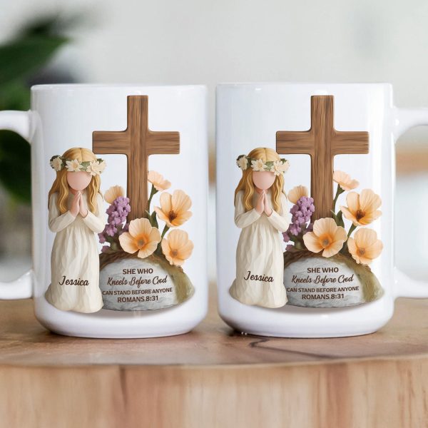 She Who Kneels Before God Can Stand Before Anyone Gift For Her - Personalized Mug She Who Kneels Before God Can Stand Before Anyone Gift For Her - Personalized Mug