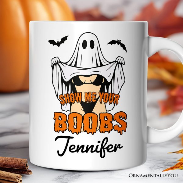 Show Me Your Boobs Halloween Personalized Mug, Funny Naughty Pun Ghost Gift with Custom Name Show Me Your Boobs Halloween Personalized Mug, Funny Naughty Pun Ghost Gift with Custom Name