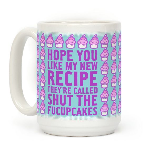 Shut The Fucupcakes Coffee Mug Shut The Fucupcakes Coffee Mug