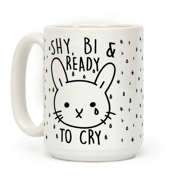 Shy Bi and Ready To Cry Coffee Mug Shy Bi and Ready To Cry Coffee Mug