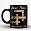 Siblings Forever Always Connected Crossword Puzzle Art Personalized Mug Siblings Forever Always Connected Crossword Puzzle Art Personalized Mug