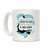Sing Like a Mermaid, Bite Like A Shark Coffee Mug Sing Like a Mermaid, Bite Like A Shark Coffee Mug