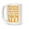 Singing Crying Nagging Coffee Mug Singing Crying Nagging Coffee Mug