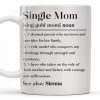 Single Mom Devoted Parent and Courageous Hero - Personalized Custom Coffee Mug - MOM129_MG Single Mom Devoted Parent and Courageous Hero - Personalized Custom Coffee Mug - MOM129_MG