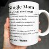 Single Mom Devoted Parent and Courageous Hero - Personalized Custom Coffee Mug - MOM129_MG Single Mom Devoted Parent and Courageous Hero - Personalized Custom Coffee Mug - MOM129_MG