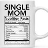 Single Mom Nutritional Facts Coffee Mug Funny Gift for Single Mom Single Mom Nutritional Facts Coffee Mug Funny Gift for Single Mom