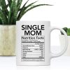Single Mom Nutritional Facts Coffee Mug Funny Gift for Single Mom Single Mom Nutritional Facts Coffee Mug Funny Gift for Single Mom