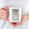 Single Mom Nutritional Facts Coffee Mug Funny Gift for Single Mom Single Mom Nutritional Facts Coffee Mug Funny Gift for Single Mom