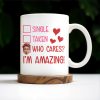 Single Taken Who Cares I'm Amazing With Checkboxes And Hearts - Personalized Custom Coffee Mug - DTG020_MG Single Taken Who Cares I'm Amazing With Checkboxes And Hearts - Personalized Custom Coffee Mug - DTG020_MG