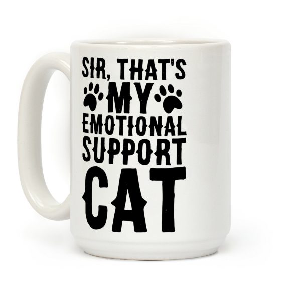 Sir, That's My Emotional Support Cat Coffee Mug Sir, That's My Emotional Support Cat Coffee Mug