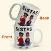 Sistas - Limited Version - Personalized Mug Sistas - Limited Version - Personalized Mug