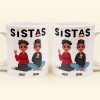 Sistas - Limited Version - Personalized Mug Sistas - Limited Version - Personalized Mug