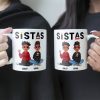 Sistas - Limited Version - Personalized Mug Sistas - Limited Version - Personalized Mug