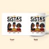 Sistas - New Version - Personalized Mug Sistas - New Version - Personalized Mug