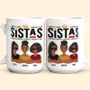 Sistas - New Version - Personalized Mug Sistas - New Version - Personalized Mug
