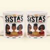 Sistas - New Version - Personalized Mug Sistas - New Version - Personalized Mug