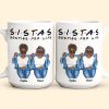 Sistas For Life - Personalized Mug Sistas For Life - Personalized Mug