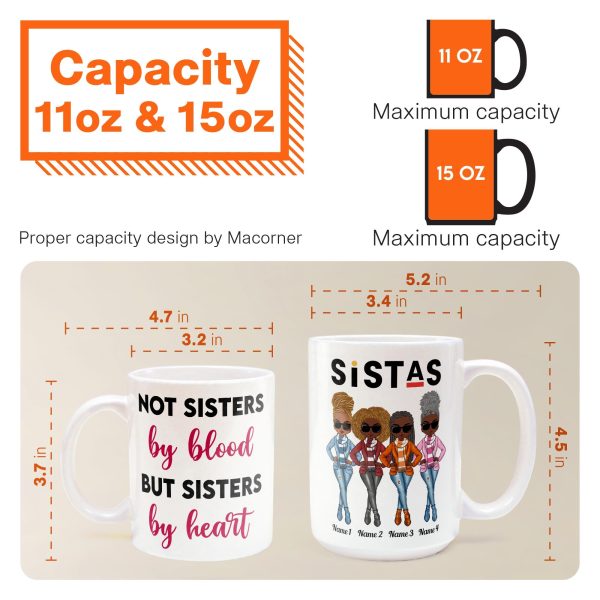 Sistas Not Sisters By Blood But Sisters By Heart - Personalized Mug - Birthday & Christmas Gift For Sista, Sister, Soul Sister, Best Friend, BFF, Bestie, Friend Sistas Not Sisters By Blood But Sisters By Heart - Personalized Mug - Birthday & Christmas Gift For Sista, Sister, Soul Sister, Best Friend, BFF, Bestie, Friend