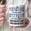 Sister To The Left, Gift For Sisters, Personalized Mug, Sister Together Coffee Mug 01HTTI240623TM Sister To The Left, Gift For Sisters, Personalized Mug, Sister Together Coffee Mug 01HTTI240623TM