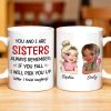 Sisters Always Remember To Pick Each Other Up - Personalized Custom Coffee Mug - BST512_MG Sisters Always Remember To Pick Each Other Up - Personalized Custom Coffee Mug - BST512_MG