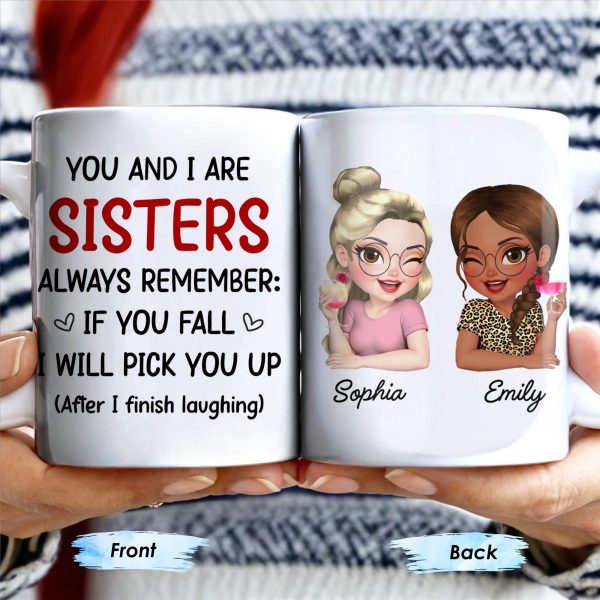 Sisters Always Remember To Pick Each Other Up - Personalized Custom Coffee Mug - BST512_MG Sisters Always Remember To Pick Each Other Up - Personalized Custom Coffee Mug - BST512_MG
