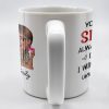 Sisters Always Remember To Pick Each Other Up - Personalized Custom Coffee Mug - BST512_MG Sisters Always Remember To Pick Each Other Up - Personalized Custom Coffee Mug - BST512_MG