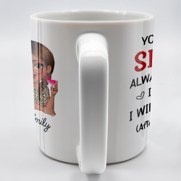 Sisters Always Remember To Pick Each Other Up - Personalized Custom Coffee Mug - BST512_MG Sisters Always Remember To Pick Each Other Up - Personalized Custom Coffee Mug - BST512_MG