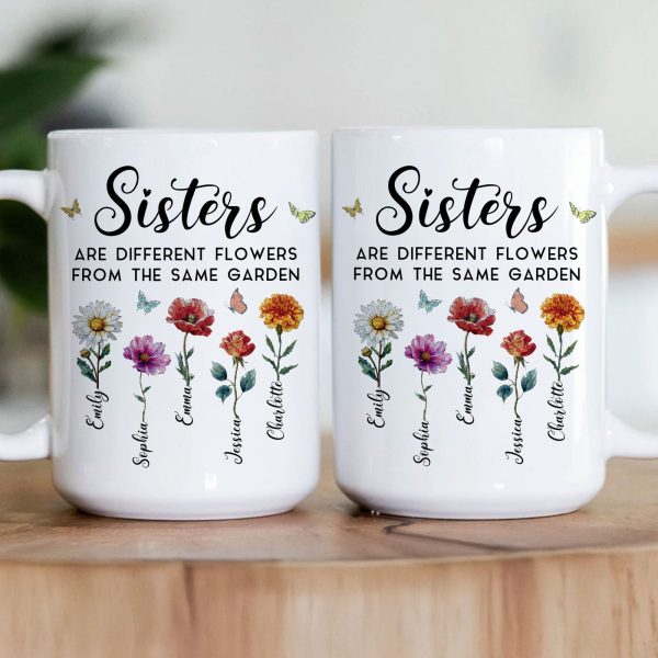 Sisters Are Different Flowers From The Same Garden Mosaic Style - Personalized Mug Sisters Are Different Flowers From The Same Garden Mosaic Style - Personalized Mug