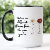 Sisters Are Diffrent Flowers From The Same Garden Personalized Mug, Long Distance Togetherness Birthday Christmas Gift For Sisters, Siblings