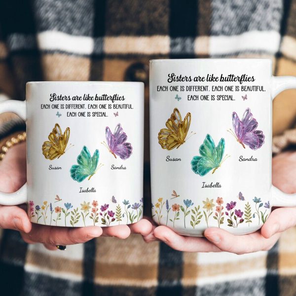 Sisters Are Like Butterflies - New Butterfly - Personalized Mug Sisters Are Like Butterflies - New Butterfly - Personalized Mug