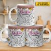 Sisters By Heart - Bestie Personalized Custom 3D Inflated Effect Printed Mug - Gift For Best Friends, BFF, Sisters, Coworkers