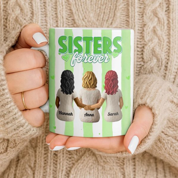 Sisters Forever Hearts And Love Design - Personalized Custom Coffee Mug - BST533_MG Sisters Forever Hearts And Love Design - Personalized Custom Coffee Mug - BST533_MG
