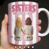 Sisters Forever Hearts And Love Design - Personalized Custom Coffee Mug - BST533_MG Sisters Forever Hearts And Love Design - Personalized Custom Coffee Mug - BST533_MG