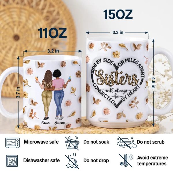 Sisters Will Always Be Connected By Heart - 3D Inflated Effect Printed Mug, Personalized White Edge-to-Edge Mug Sisters Will Always Be Connected By Heart - 3D Inflated Effect Printed Mug, Personalized White Edge-to-Edge Mug