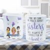 Sisters Will Always Be Connected By Heart - Personalized Mug Sisters Will Always Be Connected By Heart - Personalized Mug