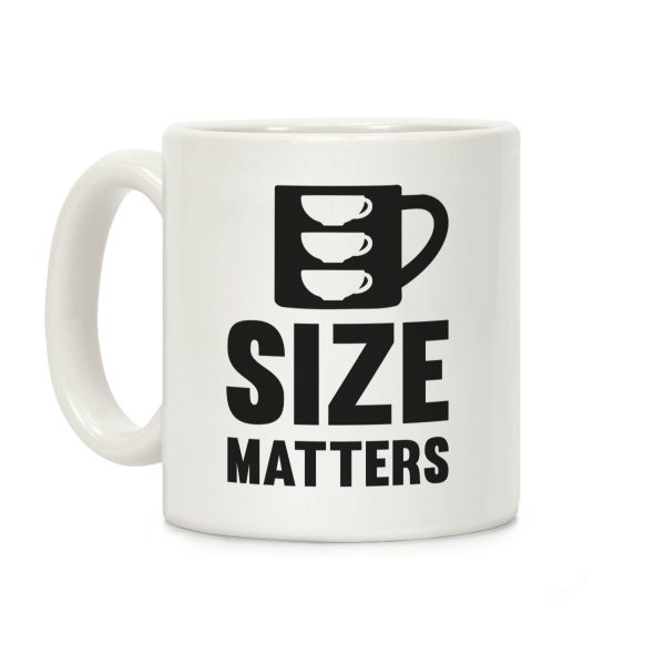 Size Matters Coffee Mug Size Matters Coffee Mug
