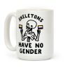 Skeletons Have No Gender Coffee Mug Skeletons Have No Gender Coffee Mug
