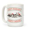 Sleep Forever, Party Never Coffee Mug Sleep Forever, Party Never Coffee Mug