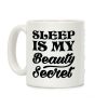 Sleep Is My Beauty Secret Coffee Mug Sleep Is My Beauty Secret Coffee Mug