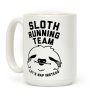 Sloth Running Team Coffee Mug Sloth Running Team Coffee Mug