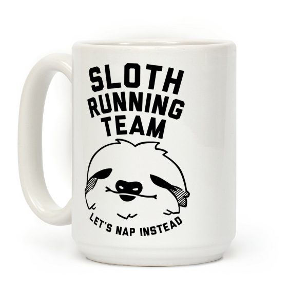 Sloth Running Team Coffee Mug Sloth Running Team Coffee Mug