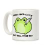 Small And Cute But Will Stab You Froggie Coffee Mug Small And Cute But Will Stab You Froggie Coffee Mug