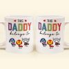 Small Heart This Daddy Belongs To - Gift For Dad - Personalized Ceramic Mug Small Heart This Daddy Belongs To - Gift For Dad - Personalized Ceramic Mug