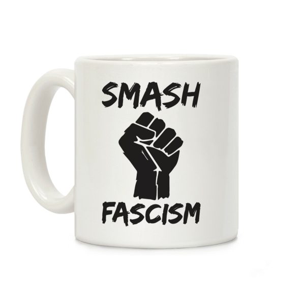 Smash Fascism Coffee Mug Smash Fascism Coffee Mug